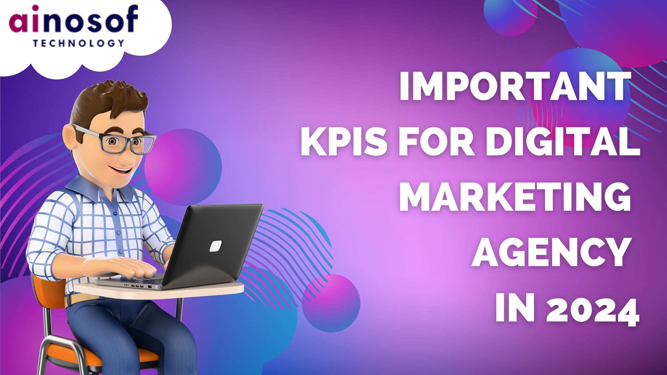 Important KPIs For Digital Marketing Agency In 2024