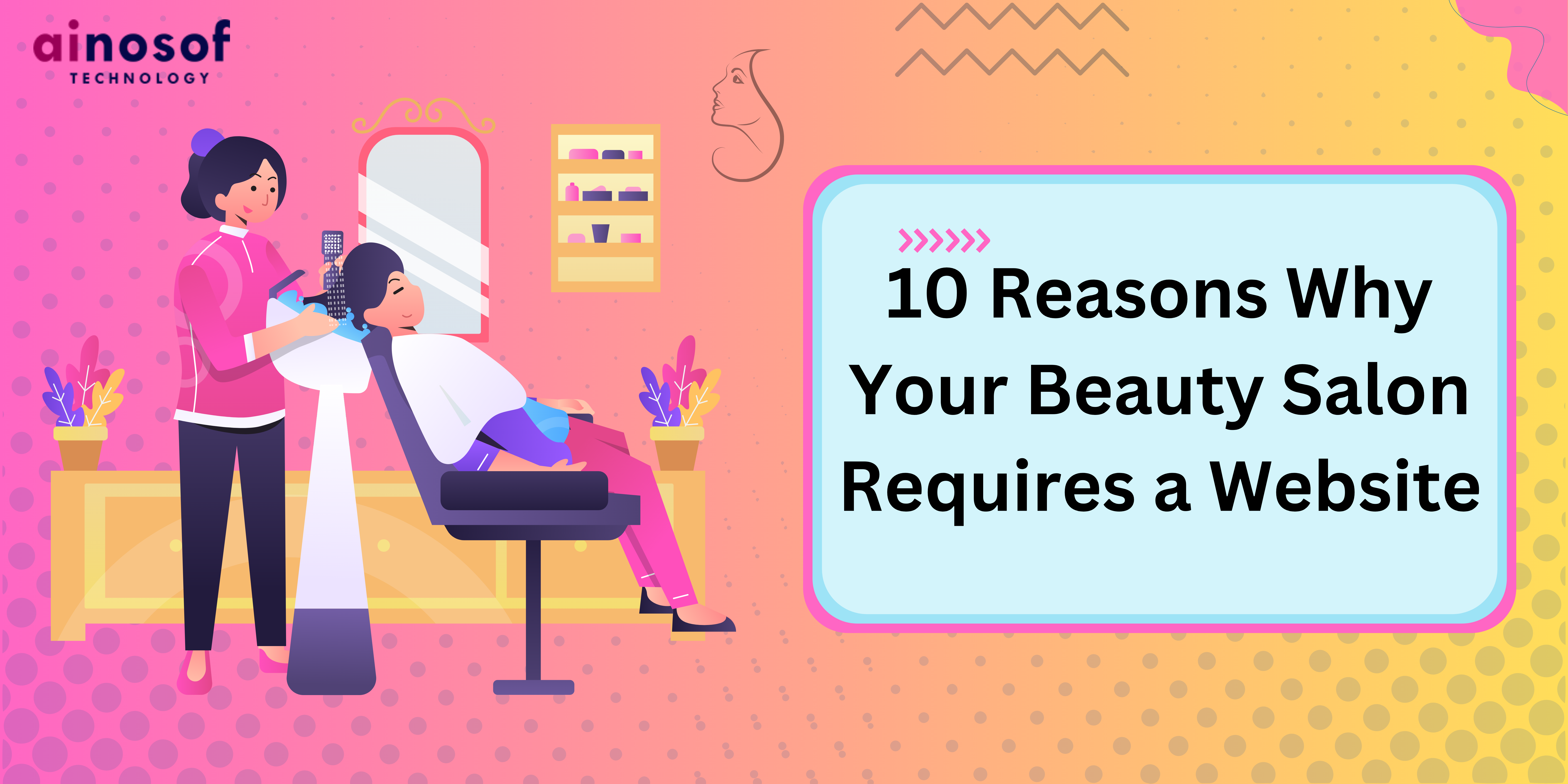10 Reasons Why Your Beauty Salon Requires a Website 